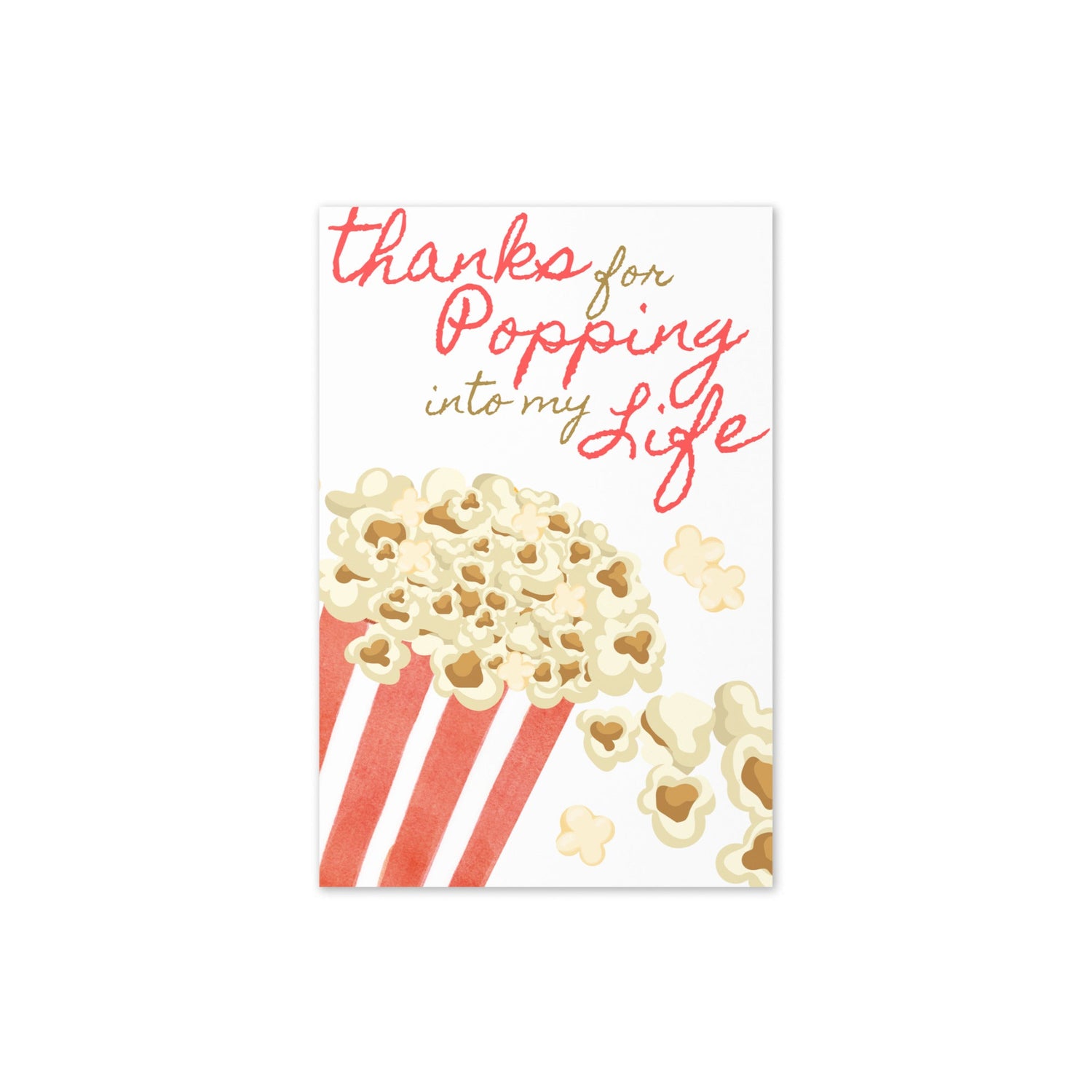 Card with popcorn design and text 'Thanks for Popping into my Life' on a white background