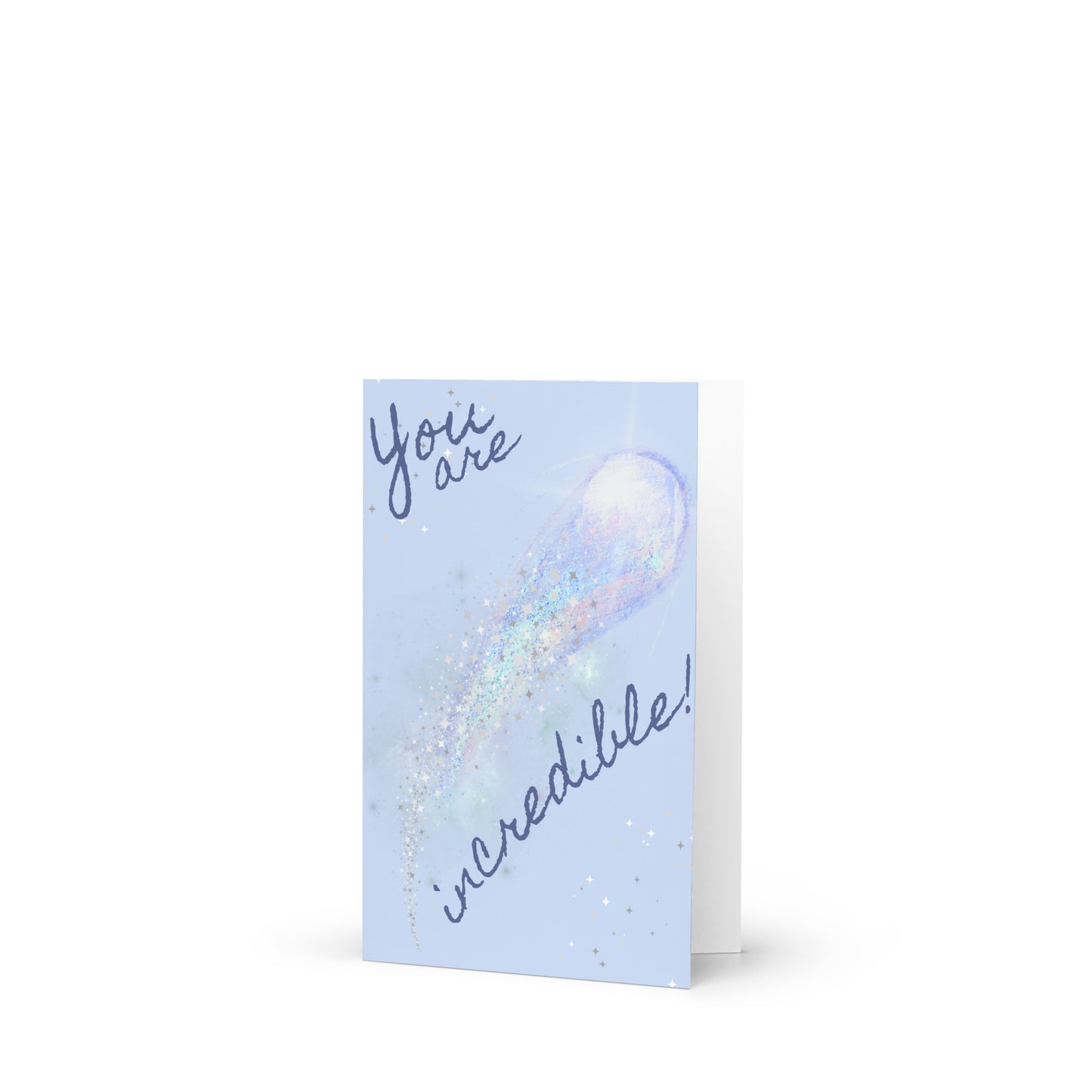 Greeting card with 'You are incredible' text on a light blue background