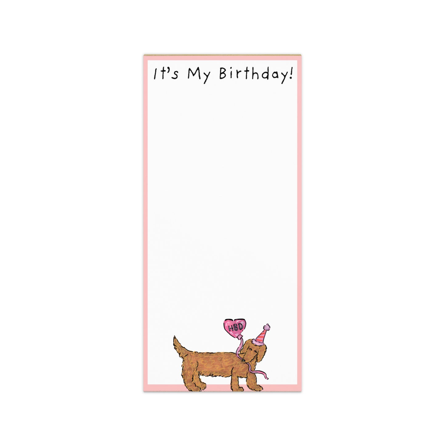 It's My Birthday Dachshund Magnetic Notepad